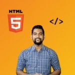 HTML5 – From Basics to Advanced level 2021