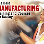 6 of the Best Manufacturing Training Courses on Udemy Worth Taking – Solutions Review