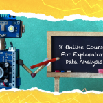 8 Online Courses For Exploratory Data Analysis – Analytics India Magazine
