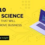 Top 10 Data Science Courses that Will Help Improve Business – Analytics Insight