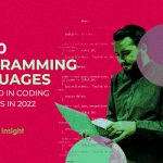 Top 10 Programming Languages Preferred in Coding Interviews in 2022 – Analytics Insight