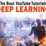 The 6 Best Deep Learning Tutorials on YouTube to Watch Right Now – Solutions Review