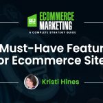 21 Must-Have Features For Ecommerce Sites – Search Engine Journal