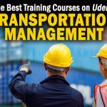 The Top Transportation Management Training Courses Available on Udemy – Solutions Review