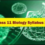 CBSE Class 11 Biology Syllabus 2022-2023 (New): Download Theory & Practical Syllabus in PDF – Jagran Josh