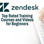 7 Top-Rated Zendesk Training Courses and Videos for Beginners – Solutions Review