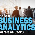 The 9 Best Business Analytics Courses on Udemy to Consider for … – Solutions Review